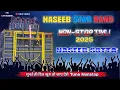 Download Lagu NASEEB STAR BEND 2025 TRENDING NON STOP TIMLI || NASEEB SOTTA || NEW TONE 💫🎶