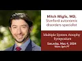 2024-0504 Autonomic Symptoms in MSA - Mitchel Miglis MD