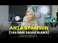 Download Lagu ANTA SYAMSUN || YA NABI SALAM'ALAIKA  - MAZRO (COVER)
