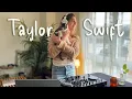Lagu Taylor Swift Mix 🫶🏼 | For the Swifties ✨ Fate of Ophelia, Opalite, Love Story | DJ Nytaa