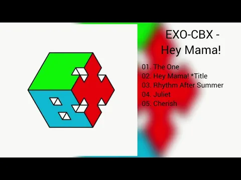 Download MP3 [DOWNLOAD LINK] EXO-CBX - HEY MAMA! (MP3)
