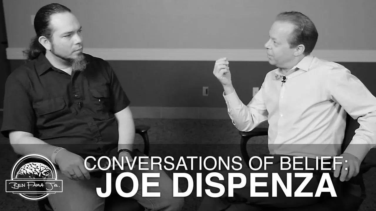 Conversations of Belief: Joe Dispenza