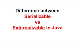 serialization vs externalization in java