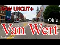 Van Wert Ohio Raw Uncut Plus