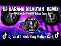 Download Lagu DJ KARANG DI LAUTAN RIMEX || CINTAKU PADAMU SELUAS DUNIA VIRAL TIKTOK TERBARU YANG KALIAN CARI