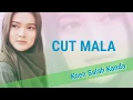 Lagu CUT MALA - KOEN SALAH KANDA (LAGU ACEH)