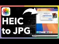 How To Convert HEIC To JPG On Mac