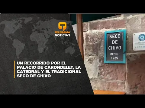 Un recorrido por el palacio de Carondelet, La Catedral y el tradicional seco de chivo