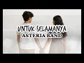 UNTUK SELAMANYA - ASTERIA BAND (COVER)