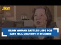 Blind woman battles USPS for safe mail delivery in Monroe