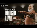 Bruised Love Part 2 - Bishop T D Jakes