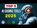Top 5 AI Powered Coding Tools Every Developer Should Know in 2025