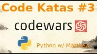 Coding Python CodeWars w Matthew