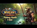 The Ultimate WoW Classic Fishing Guide 1-300