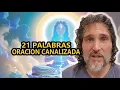 Lagu Las 21 Palabras Sagradas🌟 || Oración Canalizada🕊️ || Diego Leverone✅