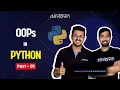 15 Oops in Python Part-1 In-Depth Explanation in 10mins