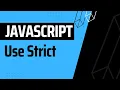 Basic to Advanced JavaScript Use Strict