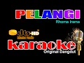 Download Lagu PELANGI ⭕KARAOKE⭕ HD AUDIO JERNIH Rhoma Irama