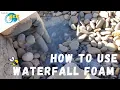 How to use and apply waterfall foam sealant