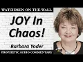 Download Lagu “JOY In Chaos!” – Powerful Prophetic Encouragement from Barbara Yoder