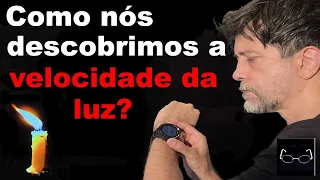 Como nós descobrimos que a luz tem uma velocidade