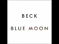 Beck: Blue Moon (Radio Edit)