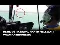 Download Lagu Detik-detik Kapal Hantu Melewati Wilayah Laut Indonesia...