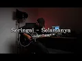 Download Lagu Seringai - Selamanya (Guitar Cover)