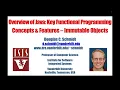 Overview of Java Key Functional Programming Concepts Features - Immutable Objects