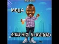 Siku Hizi Ni Ku Bad
