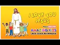 Download Lagu SEKOLAH MINGGU I I LOVE YOU JESUS I AMAZING KIDS I OFFICIAL LYRIC VIDEO