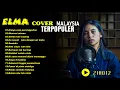 Download Lagu Elma Bening Musik || Top cover malaysia terbaik \\\\Hanya satu persinggahan  #lagumalaysia #elma