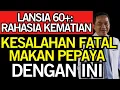 Download Lagu AWAS!! USIA 60+? JANGAN Campur PEPAYA dengan 3 MAKANAN Ini JADI RACUN Tersembunyi! Kesehatan Lansia