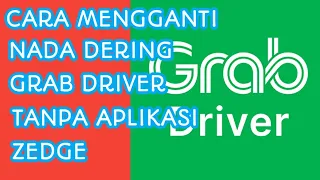 Download CARA MENGGANTI NADA DERING GRAB DRIVER TANPA APLIKASI ZEDGE MP3