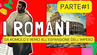 I ROMANI pt1- La storia di ROMA spiegata ai FACILE