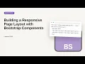 Building a Responsive Page Layout with Bootstrap Components Responsive Bootstrap Tutorial