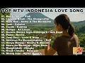 Download Lagu TOP MTV AMPUH INDONESIA LOVE SONG - MTV AMPUH 2000 #nostalgia #popular #popindonesia 