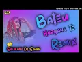 Lagu Bateu Haryane Te Masoom Sharma New Haryanvi Song Dj Remix Ft Sheokand Dj Sound