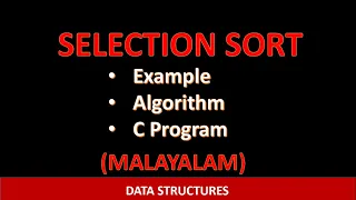 Selection Sort Algorithm and C program Malayalam tutorial