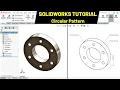 Circular Pattern tutorial SOLIDWORKS tutorial for beginners