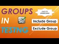 How to create Groups in TestNG Include Groups Exclude Groups