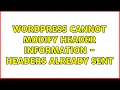 Wordpress Cannot modify header information - headers already sent