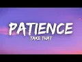 Download Lagu Take That - Patience (Lyrics)