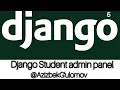 Python Django lesson - 5 Student Admin panel