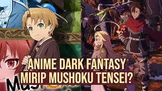 anime dark fantasy mirip mushoku tensei sentenced to be a hero yuusha kei ni shosu
