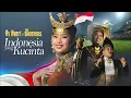 Download Lagu INDONESIA YANG KU CINTA - RY HYORI x THE BROTHERS | TRIBUTE ATLET INDONESIA (Official Music Video)