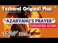 Yasharal Original Music: AzarYahu's (Azariah's) Prayer | Enhanced Audio