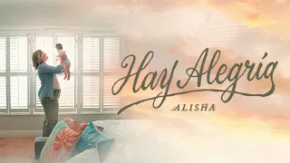 Hay Alegria - Alisha