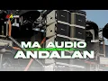 Download Lagu ANDALAN MA AUDIO AWAS BASS NGUK || DJ MELODY VIRAL PARTY BASS NGUK NGUK #maaudiolawang