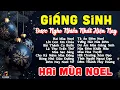 Album Giáng Sinh Hải Ngoại Chọn Lọc - Những Bản Tình Ca Noel Một Thời Mãi Không Quên